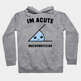 Acute Mathematicians Hoodie